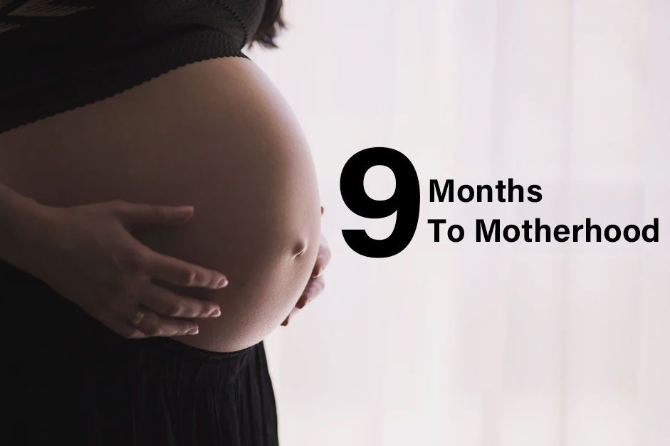 9 months of motherhood