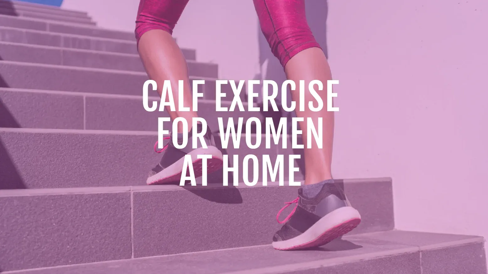 Best Calf Exercises For Women 