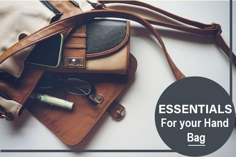 Essentials for your hand bag