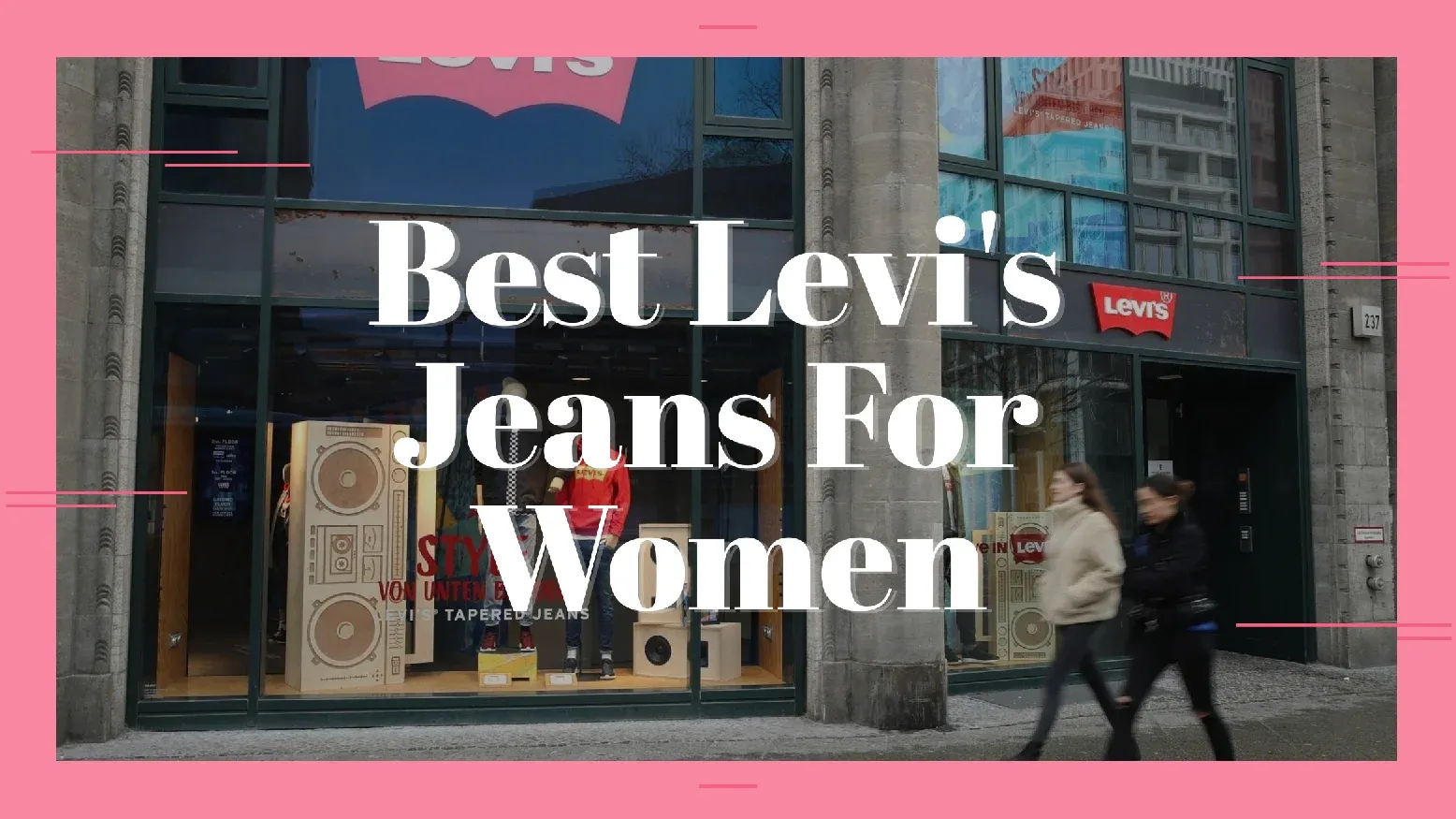 Best Levi's Jeans For Women