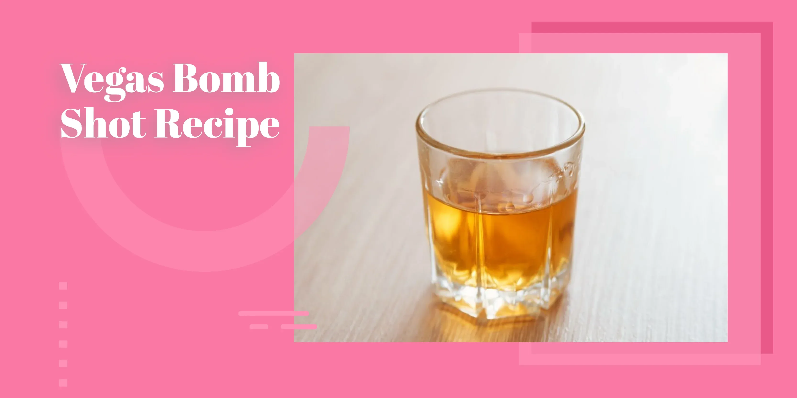 Vegas Bomb Shot Recipe