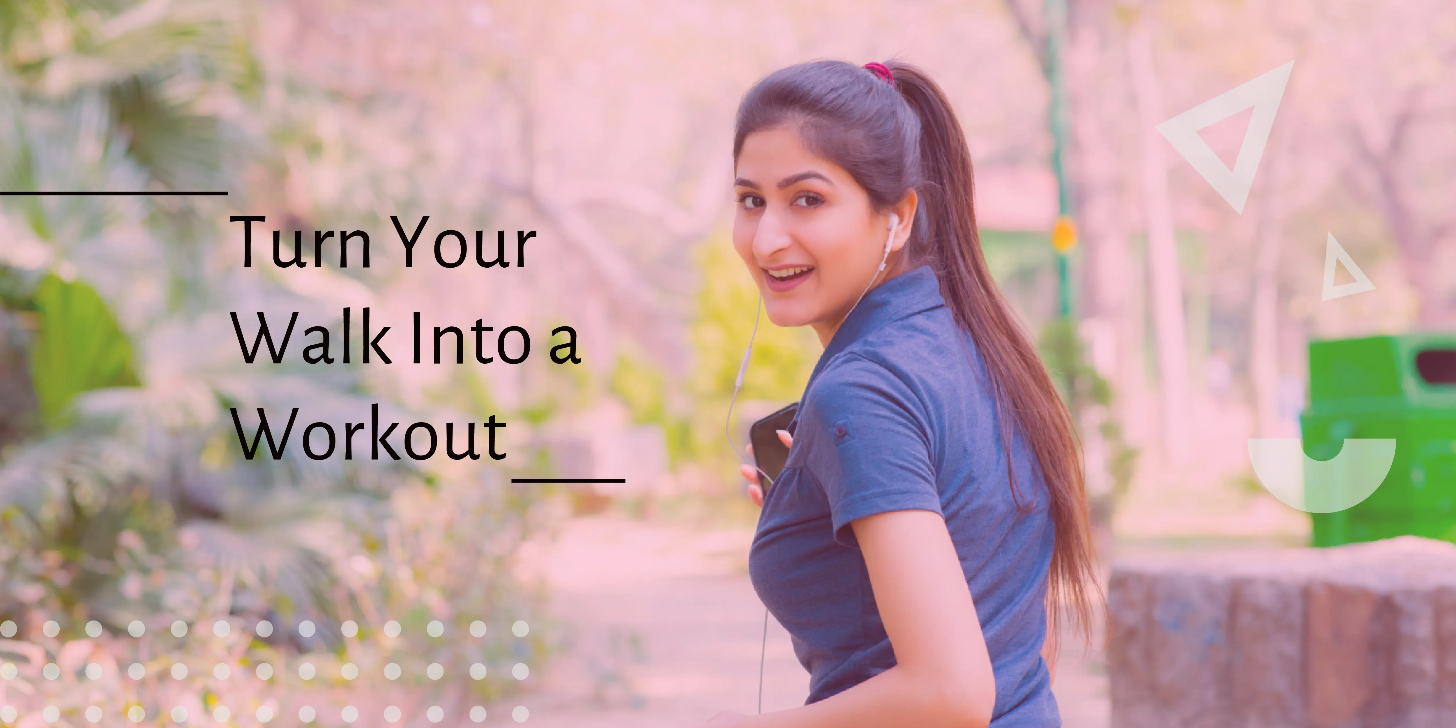 Hacks to Turn Your Walk Into a Workout