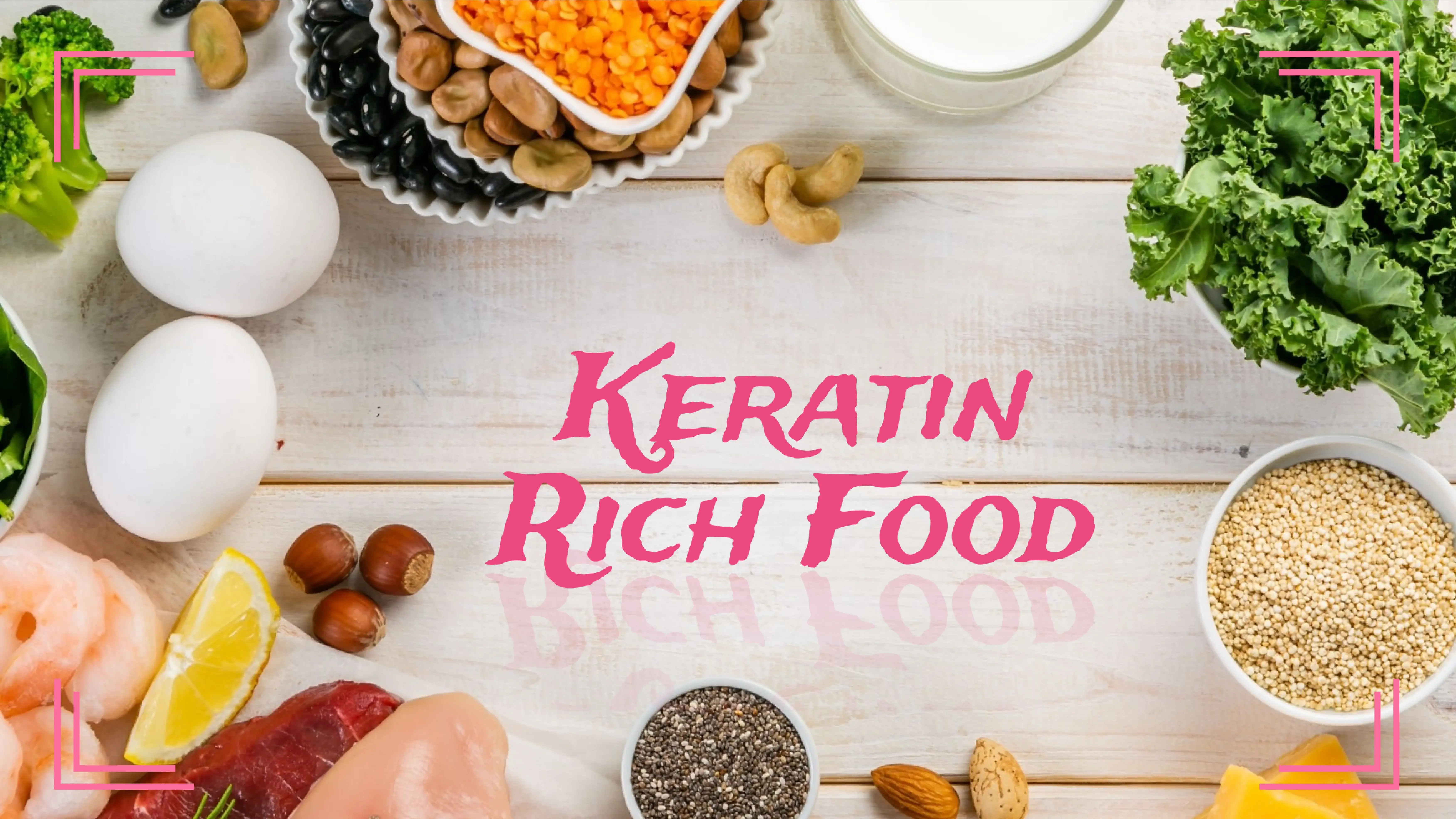 Skin Friendly Keratin-Rich Food