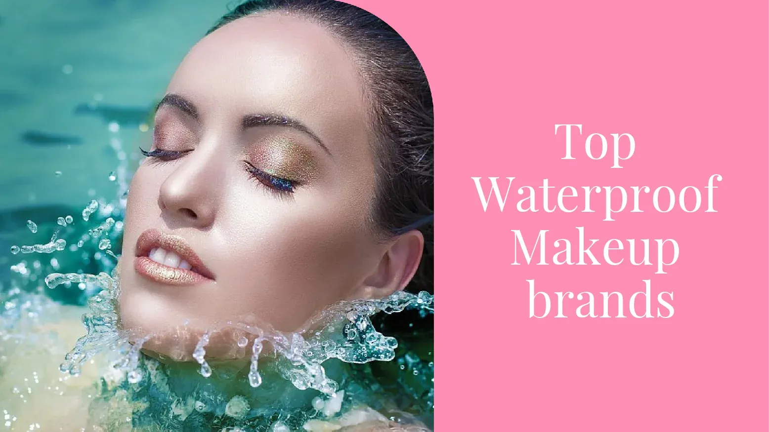 Best Waterproof Makeup Products