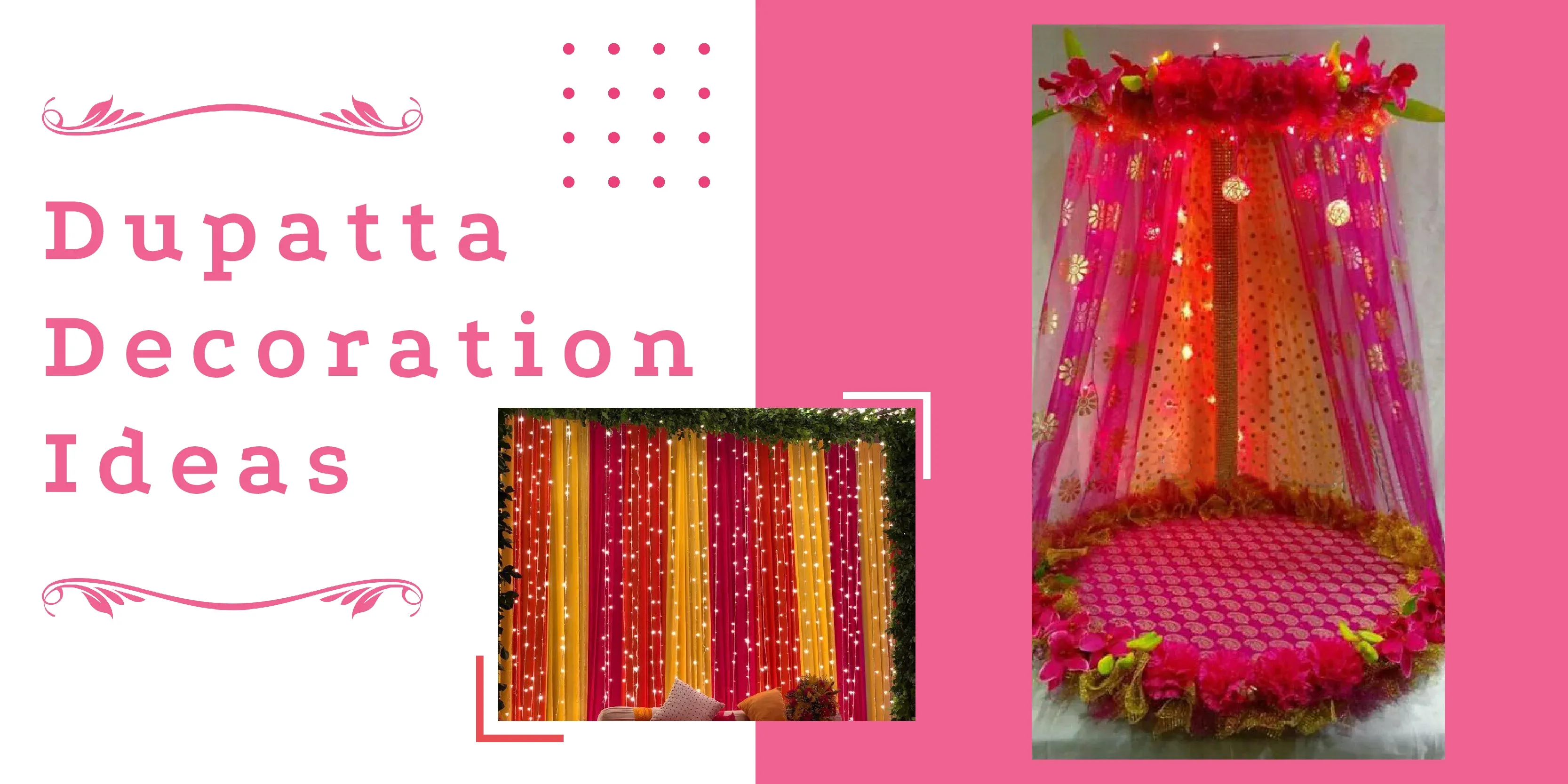 Dupatta Decoration Ideas