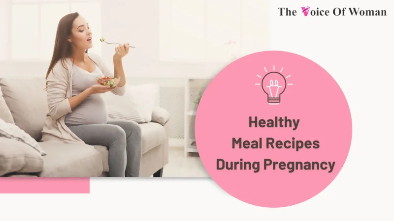 Healthy Meal Recipes During Pregnancy
