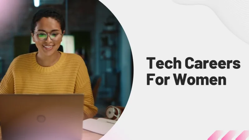 Tech Careers For Women