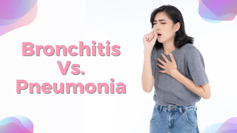  Bronchitis Vs. Pneumonia