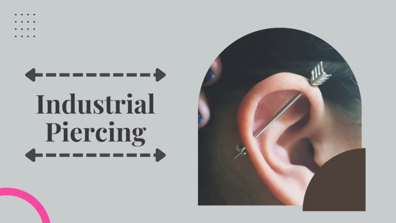 Industrial Piercing Guide