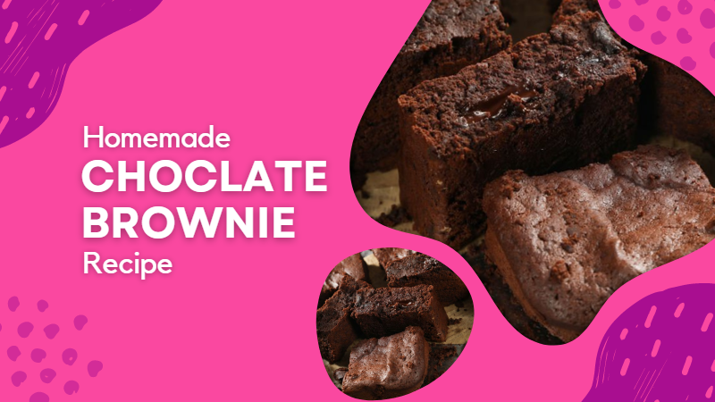 Homemade Chocolate Brownie Recipe