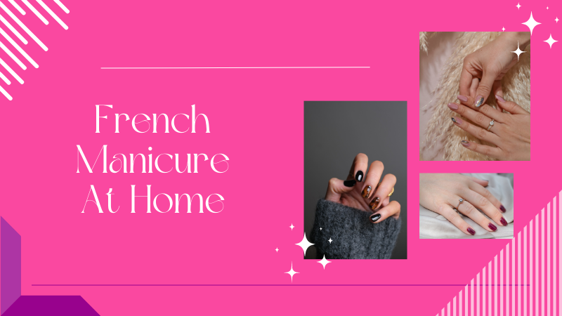 french manicure at home
