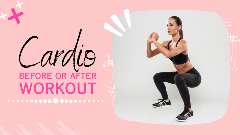 cardio before or after workout