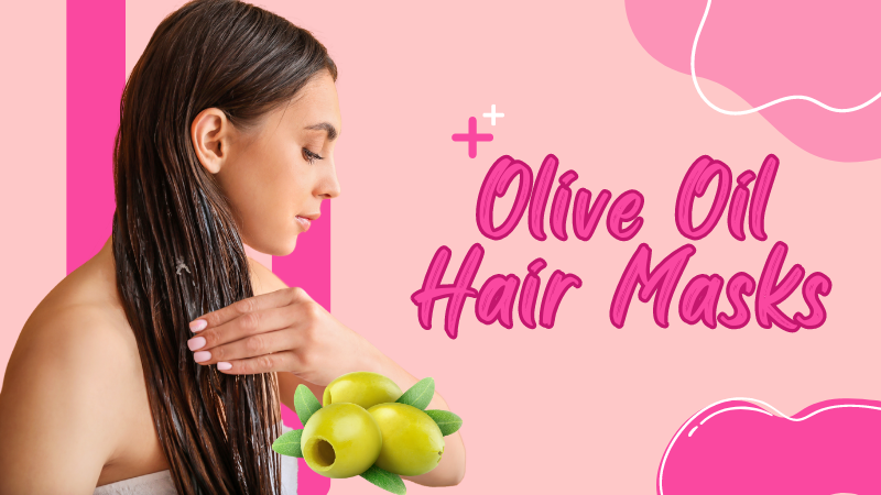 olive oil hair masks