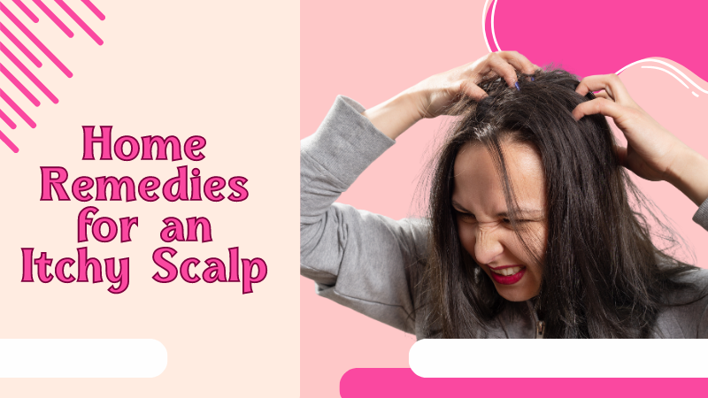 home remedies for an itchy scalp