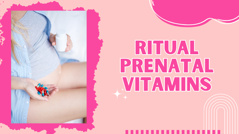 Ritual prenatal vitamins