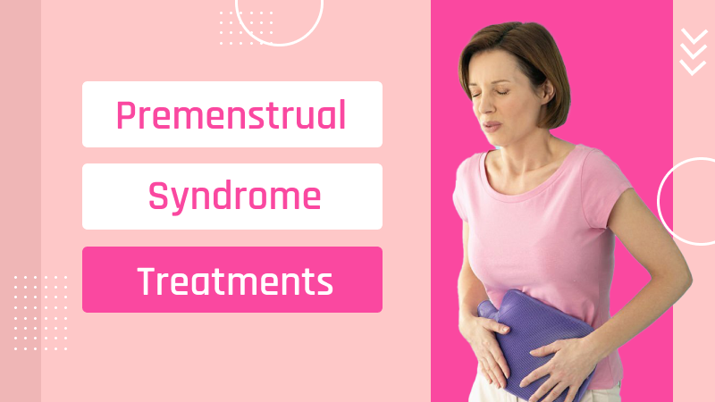 premenstrual syndrome treatments